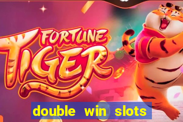 double win slots casino game